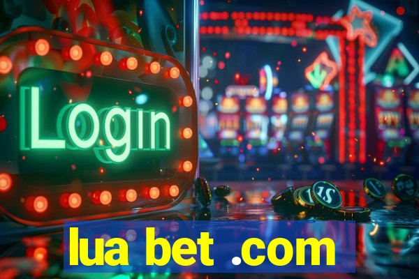 lua bet .com